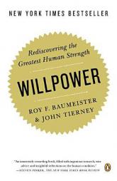Willpower: Rediscovering the Greatest Human Strength by Roy F. Baumeister Paperback Book