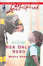 Her Only Hero by Marta Perry Paperback Book