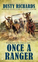 Once a Ranger by Dusty Richards Paperback Book