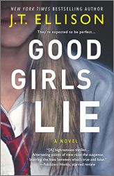 Good Girls Lie: A Novel by J. T. Ellison Paperback Book