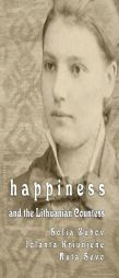 Happiness and the Lithuanian Countess by Sofia Zubov Paperback Book