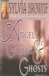Angels, Guides & Ghosts by Sylvia Browne Paperback Book