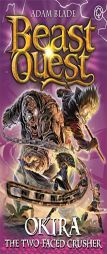 Beast Quest: Okira the Crusher: Series 20 Book 3 by Adam Blade Paperback Book