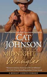 Midnight Wrangler by Cat Johnson Paperback Book