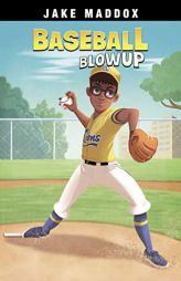 Baseball Blowup (Jake Maddox Sports Stories) by Jake Maddox Paperback Book