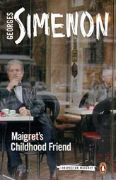 Maigret's Childhood Friend by Georges Simenon Paperback Book