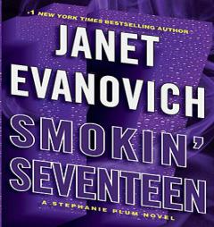 Smokin' Seventeen: A Stephanie Plum Novel by Janet Evanovich Paperback Book