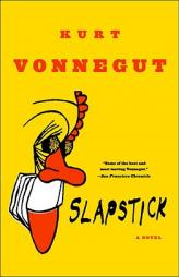 Slapstick: Or Lonesome No More! by Kurt Vonnegut Paperback Book