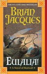 Eulalia! (Redwall) by Brian Jacques Paperback Book