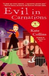 Evil in Carnations (Flower Shop Mysteries, No. 8) by Kate Collins Paperback Book