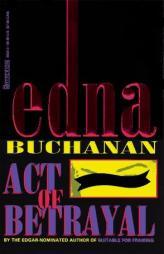 Act of Betrayal by Edna Buchanan Paperback Book