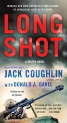 Long Shot: A Sniper Novel (Kyle Swanson Sniper Novels) by Jack Coughlin Paperback Book