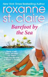 Barefoot by the Sea by Roxanne St Claire Paperback Book
