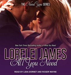 All You Need (Need You) by Lorelei James Paperback Book