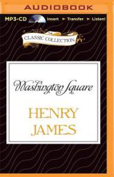 Washington Square (Classic Collection (Brilliance Audio)) by Henry James Paperback Book