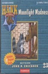 Hank the Cowdog: Moonlight Madness (Hank the Cowdog) by John R. Erickson Paperback Book