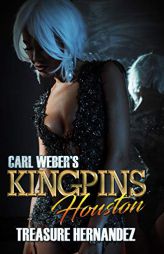 Carl Weber's Kingpins: Houston by Treasure Hernandez Paperback Book