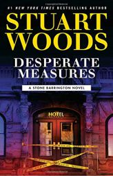 Desperate Measures (A Stone Barrington Novel) by Stuart Woods Paperback Book