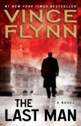 The Last Man: A Novel by Vince Flynn Paperback Book