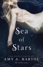 Sea of Stars by Amy A. Bartol Paperback Book