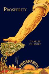Prosperity by Charles Fillmore Paperback Book