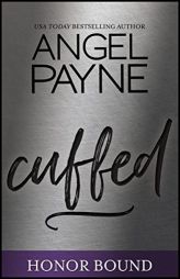 Cuffed (Honor Bound Series Book 2) by Angel Payne Paperback Book