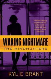 Waking Nightmare by Kylie Brant Paperback Book