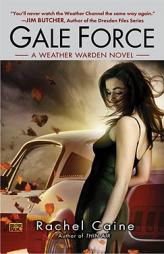 Gale Force (Weather Warden, Book 7) by Rachel Caine Paperback Book