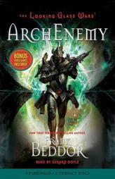 ArchEnemy - Audio (The Looking Glass Wars) by Frank Beddor Paperback Book