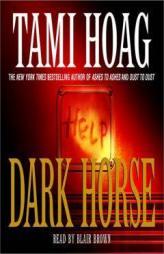 Dark Horse by Tami Hoag Paperback Book