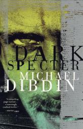 Dark Specter by Michael Dibdin Paperback Book