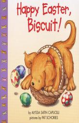Happy Easter, Biscuit! by Alyssa Satin Capucilli Paperback Book
