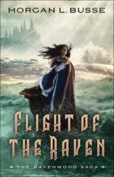 Flight of the Raven by Morgan L. Busse Paperback Book