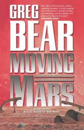Moving Mars by Greg Bear Paperback Book