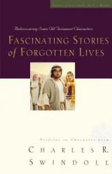 Fascinating Stories of Forgotten Lives (Great Lives Series) by Charles R. Swindoll Paperback Book