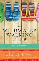 The Wildwater Walking Club by Claire Cook Paperback Book