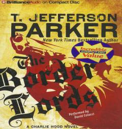 The Border Lords: A Charlie Hood Novel (Charlie Hood Series) by T. Jefferson Parker Paperback Book