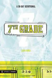 7th Grade: A 30-Day Devotional: Growing Your Faith by Lars Rood Paperback Book