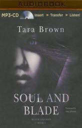 Soul and Blade (Blood and Bone) by Tara Brown Paperback Book