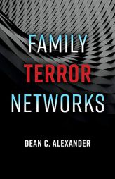 Family Terror Networks by Dean C. Alexander Paperback Book