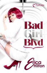Bad Girl Blvd - Part 1 by Erica Hilton Paperback Book