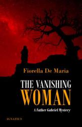 The Vanishing Woman: A Father Gabriel Mystery by Fiorella de Maria Paperback Book