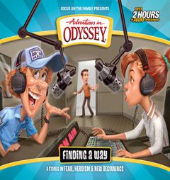 Finding a Way: Six Stories on Fear, Heroism & New Beginnings (Adventures in Odyssey) by Focus on the Family Paperback Book