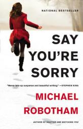 Say You're Sorry by Michael Robotham Paperback Book