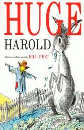 Huge Harold by Bill Peet Paperback Book