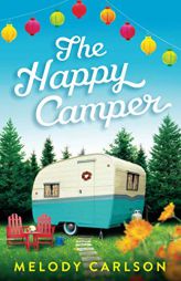 The Happy Camper by Melody Carlson Paperback Book