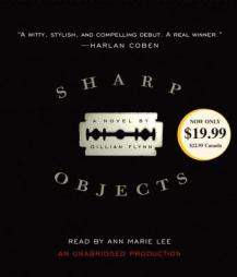 Sharp Objects: A Novel by Gillian Flynn Paperback Book