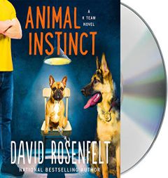 Animal Instinct: A K Team Novel (K Team Novels, 2) by David Rosenfelt Paperback Book