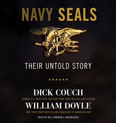 Navy SEALs: Their Untold Story by Dick Couch Paperback Book