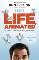 Life, Animated: A Story of Sidekicks, Heroes, and Autism (ABC) by Ron Suskind Paperback Book